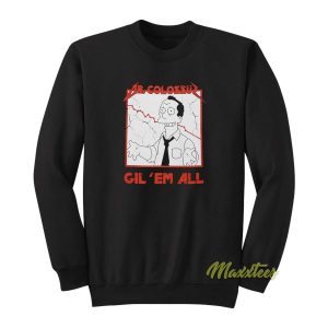 Dr Colossus Gil Em All Sweatshirt 2