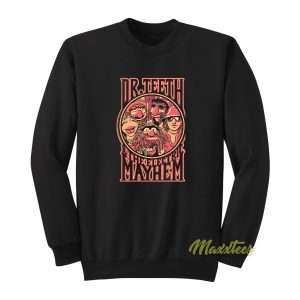 DrTeeth and The Electric Mayhem Sweatshirt 1