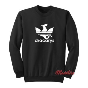 Dracarys Game Of Thrones Parody Sweatshirt