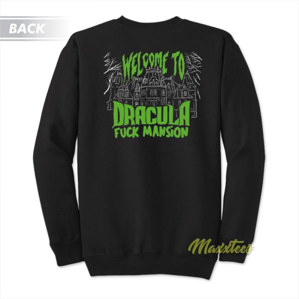 Dracula Fuck Mansion Sweatshirt