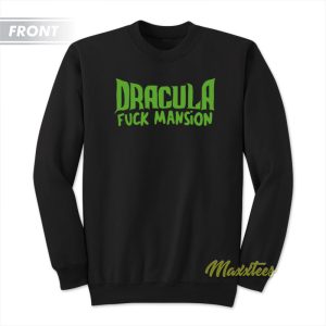 Dracula Fuck Mansion Sweatshirt 2