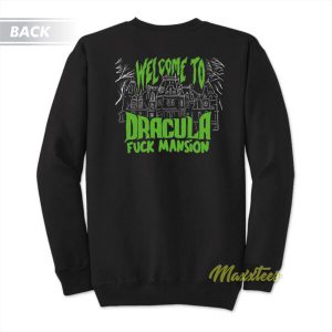 Dracula Fuck Mansion Sweatshirt 3