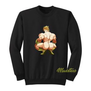 Dragon Ball Broly Ass Sweatshirt