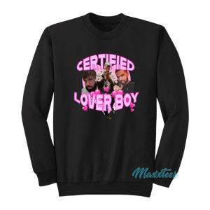 Drake Certified Lover Boy Sweatshirt 1