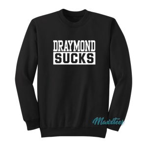 Draymond Sucks Sweatshirt 1