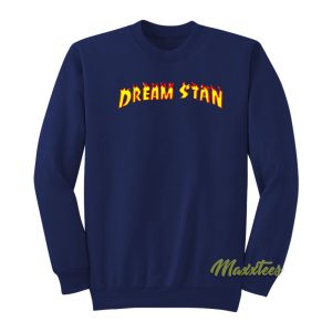 Dream Stan Sweatshirt 1