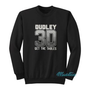 Dudley 3D Get The Tables Sweatshirt 1