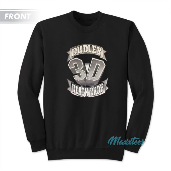 Dudley Boyz 3D Death Drop Dem Damn Dudleys Sweatshirt