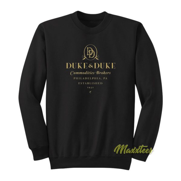 Duke and Duke Commodities Brokers Sweatshirt