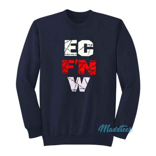 ECW Ec F’n W Sweatshirt