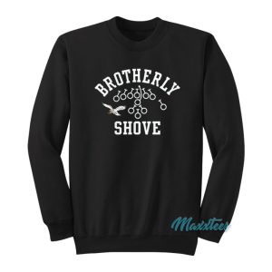 Eagles Brotherly Shove Sweatshirt 1