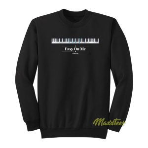 Easy On Me Adele Sweatshirt 1