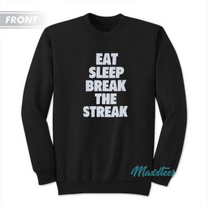 Eat Sleep Break The Streak Paul Heyman Beast Sweatshirt 2