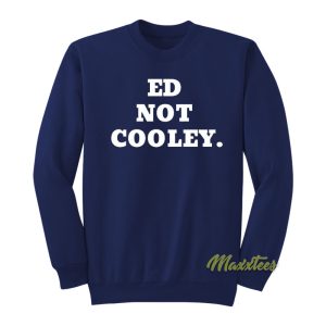 Ed Not Cooley Friars Sweatshirt 1