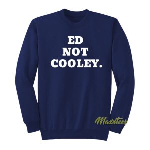 Ed Not Cooley Friars Sweatshirt 2