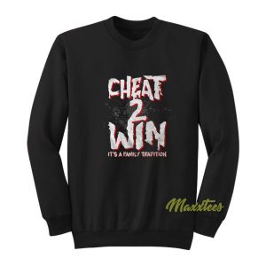 Eddie Guerrero Cheat 2 Win Sweatshirt 2