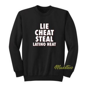 Eddie Guerrero Lie Cheat Steal Sweatshirt 1