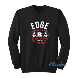 Edge Rated R Superstar Done It All Sweatshirt 1