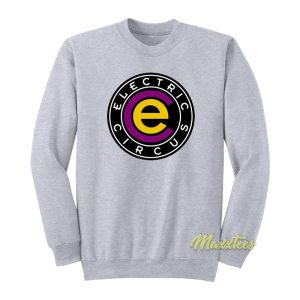 Electric Circus Sweatshirt 1