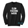 Elon Fucking Musk Sweatshirt