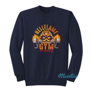 Endeavor Hellflame Gym Just Watch Me Sweatshirt