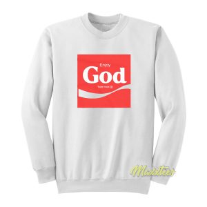 Enjoy God Sweatshirt 1