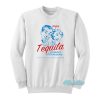 Enjoy Tequila The Breakfast Of Champions Sweatshirt