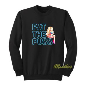 Erika Jayne Pat The Puss Sweatshirt 2