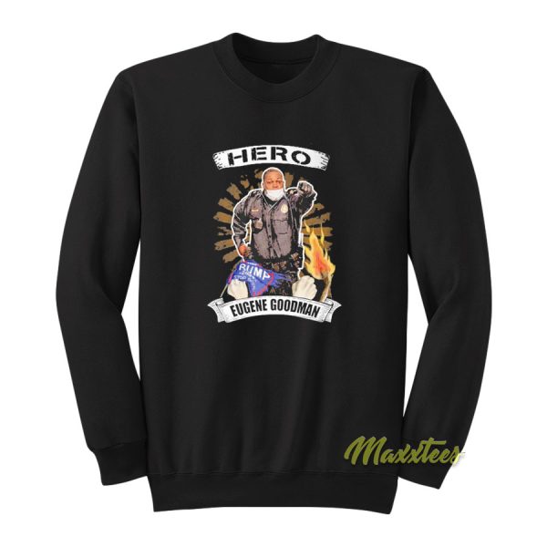 Eugene GoodMan Hero Sweatshirt