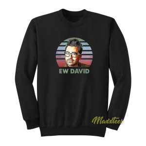 Ew David Unisex Sweatshirt 1