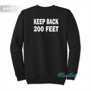 FDNY Keep Back 200 Feet Sweatshirt 3