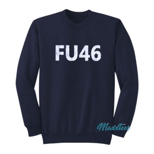 FU 46 Sweatshirt 1