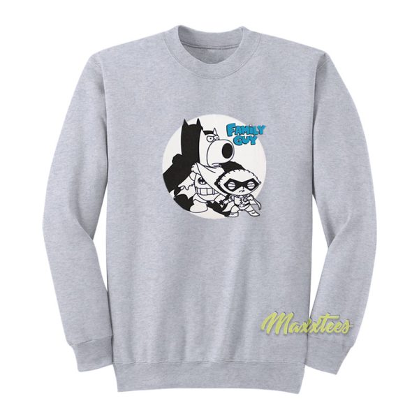 Family Guy Brian and Stewie Batman Sweatshirt