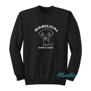 Family Guy Stewie Diabolical Since 1999 Sweatshirt 1