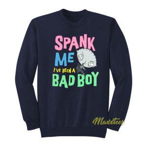 Family Guy Stewie Spank Me Bad Boy Sweatshirt