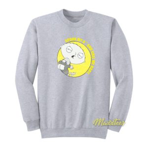 Family Guy Stewie Spank Me Sweatshirt