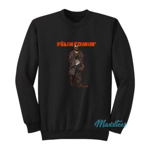 Felix Bautista Coming Sweatshirt 1