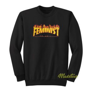 Feminist Trhasher Sweatshirt 1