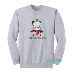 Find Joy In The Little Things Queenie Sweatshirt