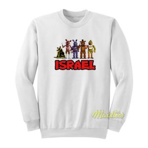 Five Night At Freddys Israel Sweatshirt 1
