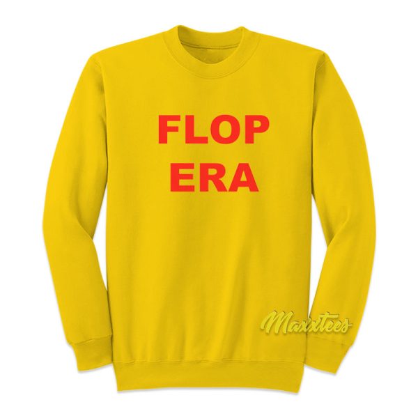 Flop Era Sweatshirt