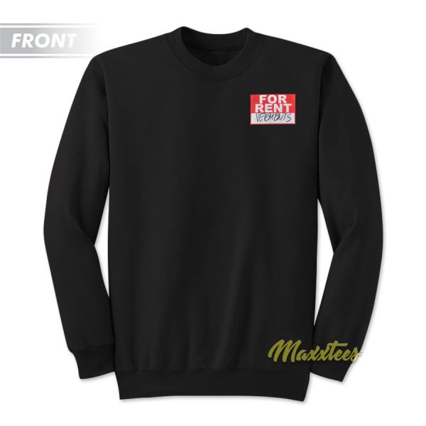 For Rent Sweatshirt