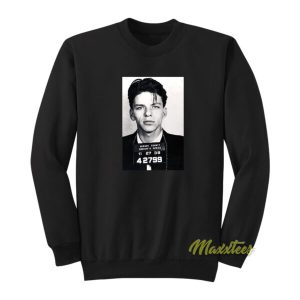 Frank Sinatra Mugshot Sweatshirt 2