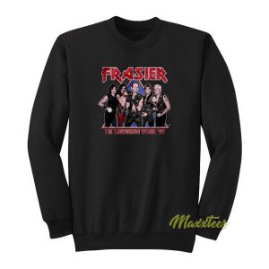 Frasier Im Listening Tour 97 Sweatshirt
