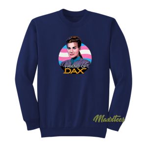 Friend Of Dax Sweatshirt