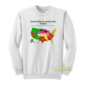 Frozen Pizzas Across The Nation Sweatshirt