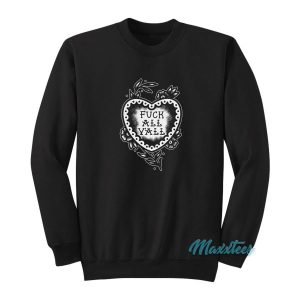 Fuck All Yall Old School Sweatshirt 2