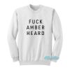 Fuck Amber Heard Sweatshirt