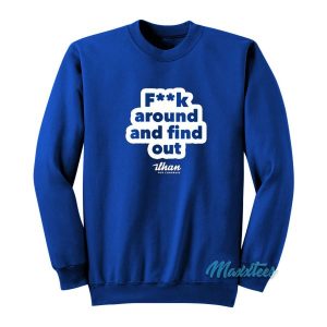 Fuck Around And Find Out Ilhan Omar Sweatshirt 2