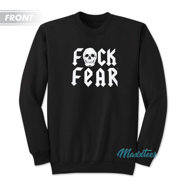 Fuck Fear Drink Beer Stone Cold Steve Austin Sweatshirt